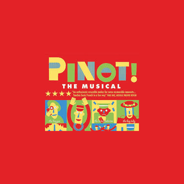 Pinot, la comédie musicale !